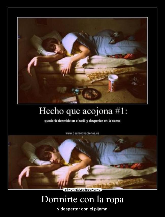 Dormirte con la ropa -