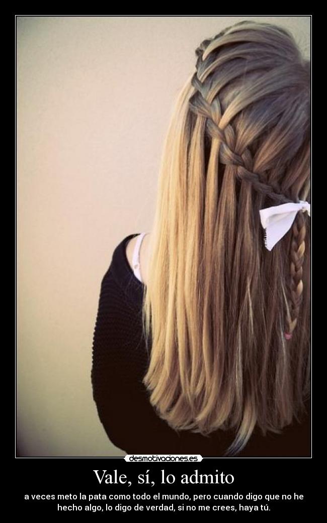 Vale, sí, lo admito - 