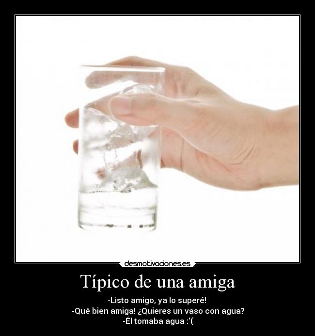 Típico de una amiga -