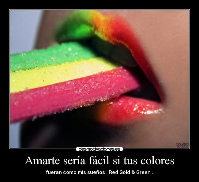 Amarte sería fácil si tus colores - 