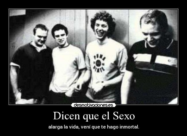 Dicen que el Sexo -
