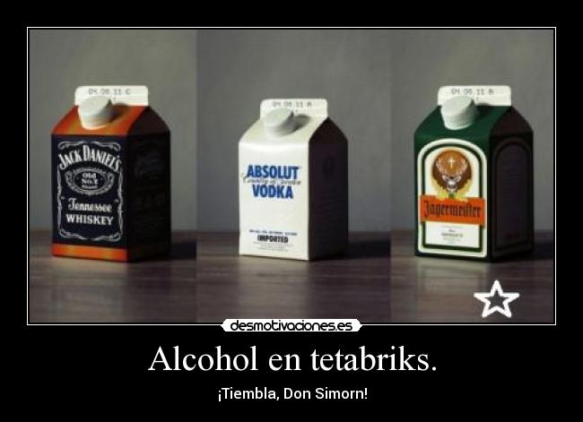 Alcohol en tetabriks. - 
