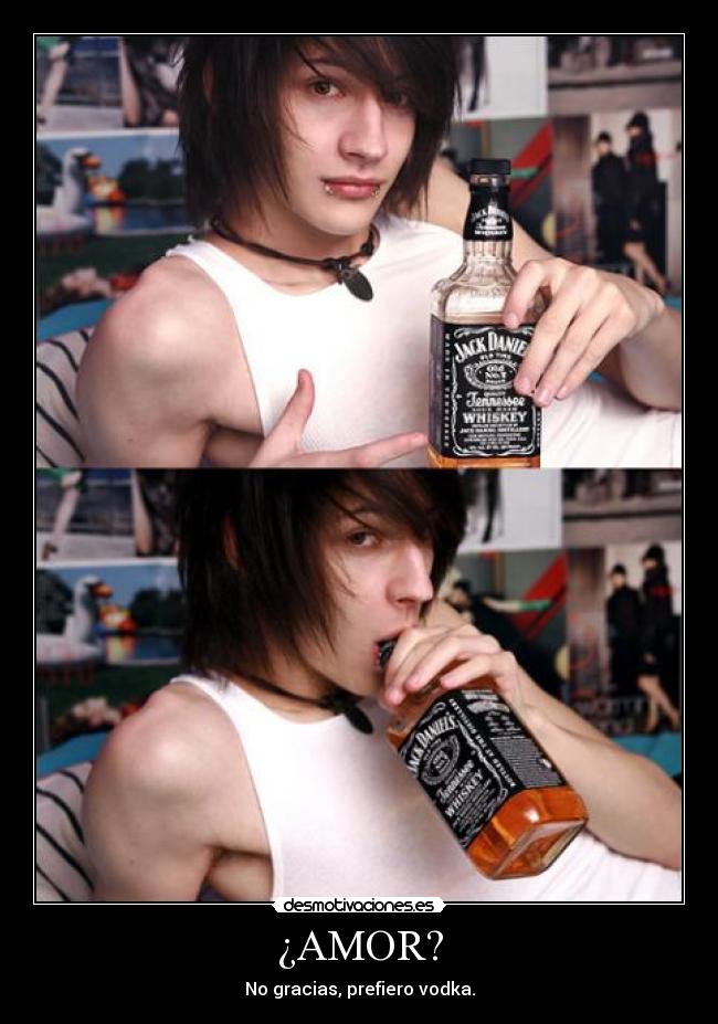 ¿AMOR? - No gracias, prefiero vodka.