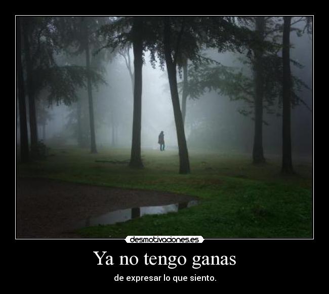 Ya no tengo ganas - 