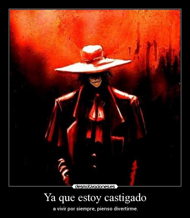 Ya que estoy castigado -