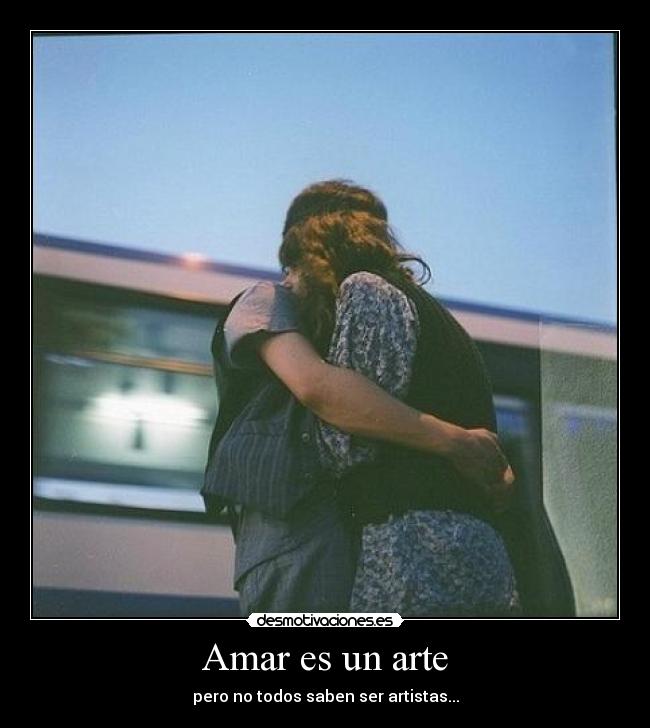 Amar es un arte -