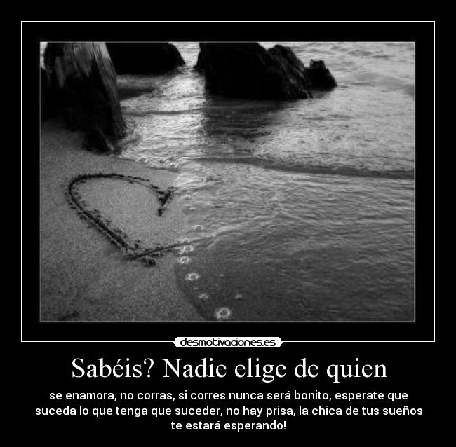 Sabéis? Nadie elige de quien - 
