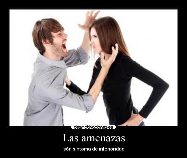 Las amenazas -