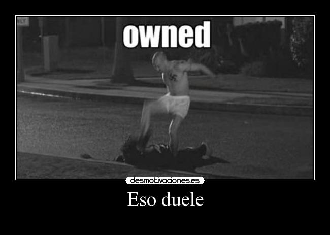 Eso duele -