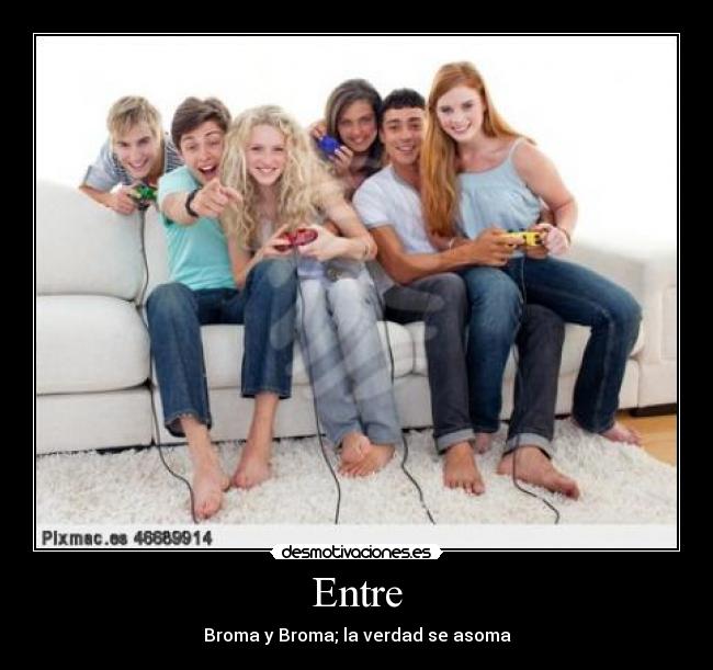 Entre -