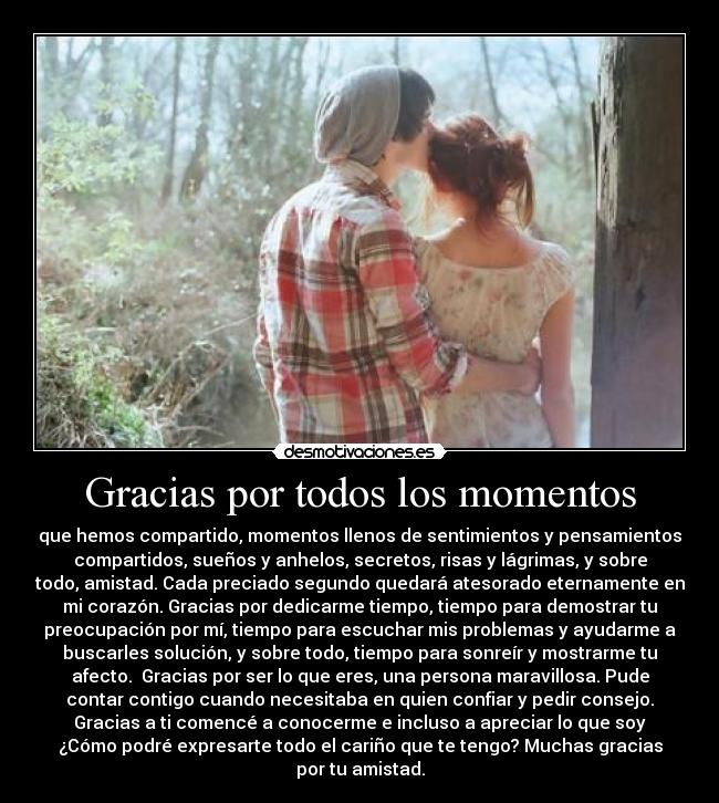 Gracias por todos los momentos -