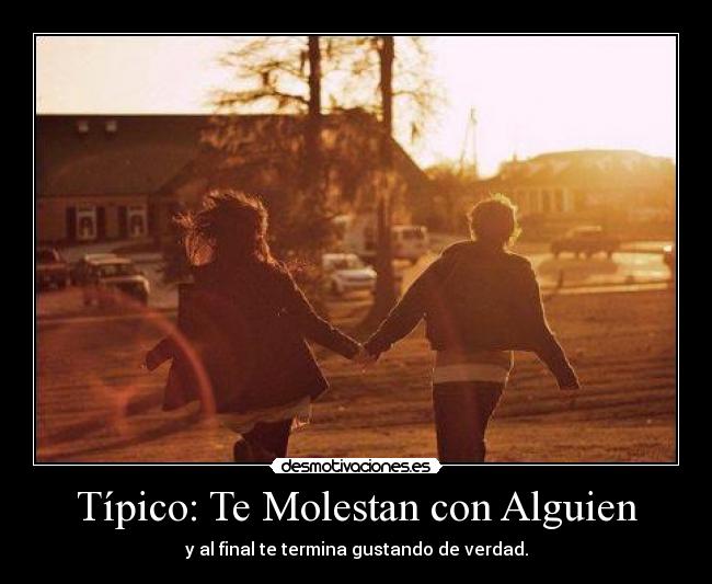 Típico: Te Molestan con Alguien - 