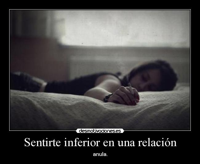 Sentirte inferior en una relación - anula.