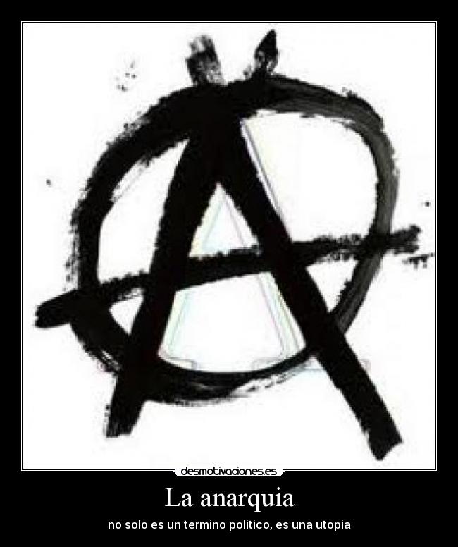 La anarquia - 