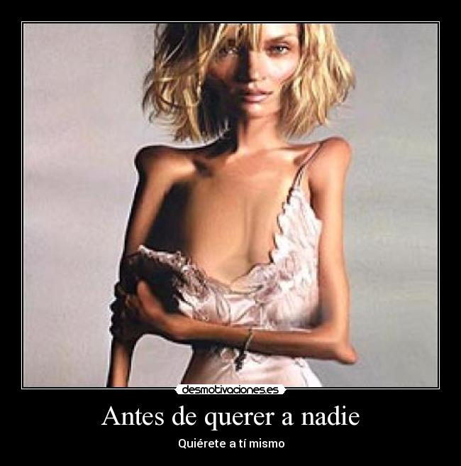 Antes de querer a nadie - Quiérete a tí mismo