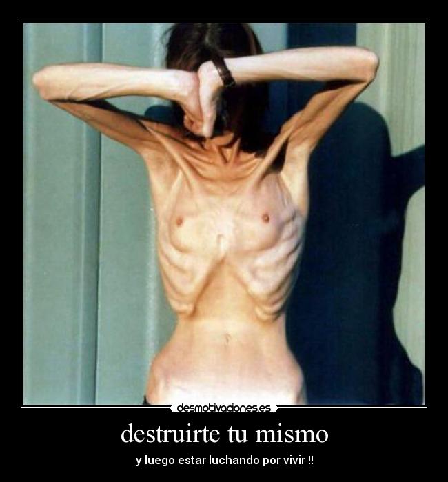 destruirte tu mismo - y luego estar luchando por vivir !!