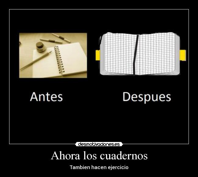 Ahora los cuadernos - Tambien hacen ejercicio