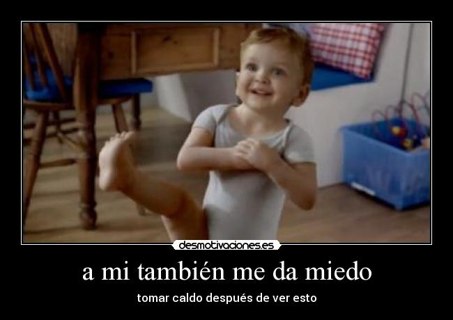 a mi también me da miedo - tomar caldo después de ver esto