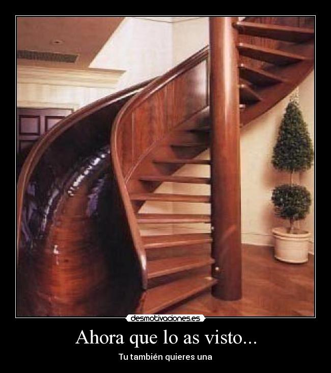 Ahora que lo as visto... - Tu también quieres una