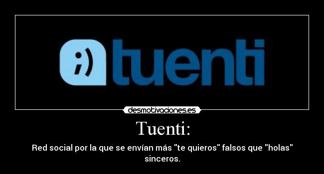 Tuenti: -