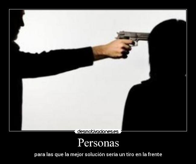 carteles tiro frente cabeza desmotivaciones