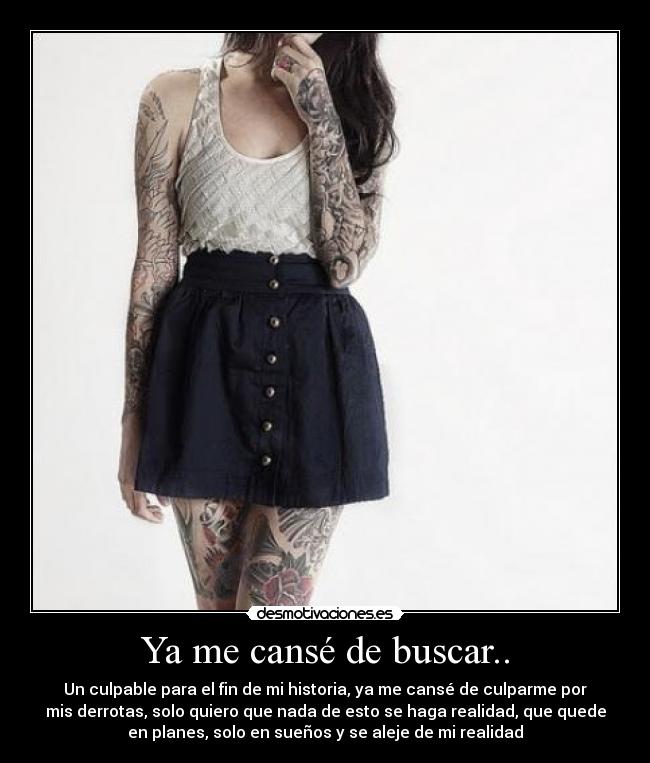 Ya me cansé de buscar.. -