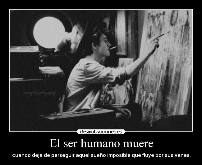 El ser humano muere - 