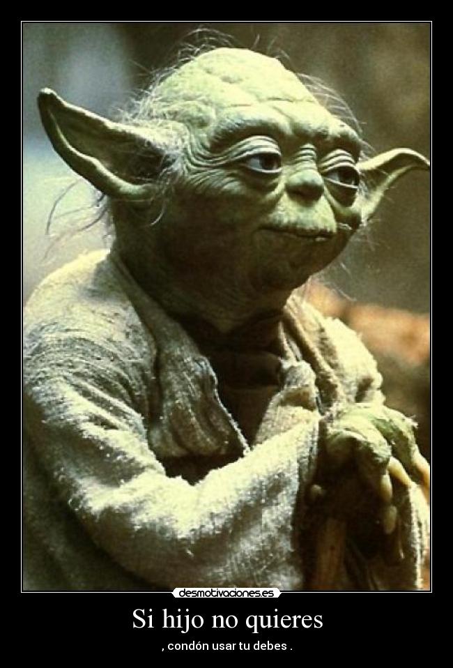 Si hijo no quieres - 