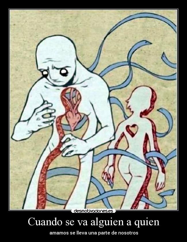 Cuando se va alguien a quien -