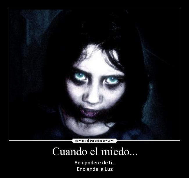 carteles miedo miedo apoderar ale crack desmotivaciones