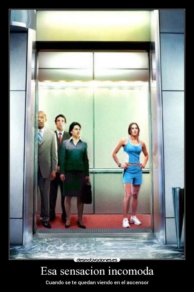 Esa sensacion incomoda - 