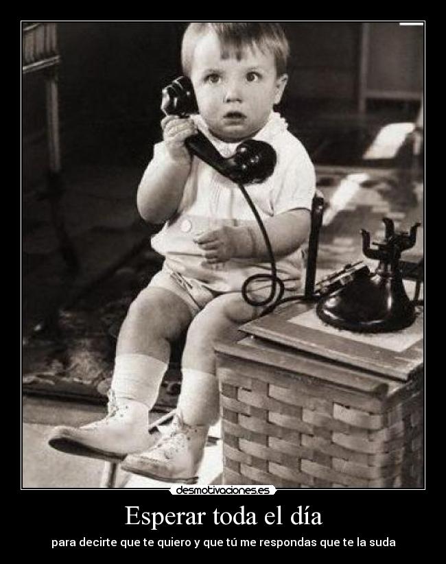 Esperar toda el día - 