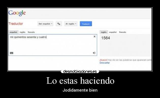 Lo estas haciendo - Jodidamente bien