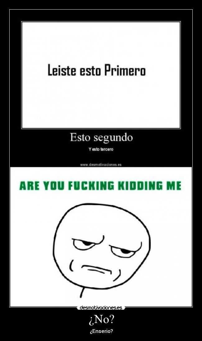 ¿No? - ¿Enserio?