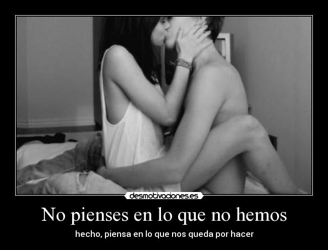 No pienses en lo que no hemos -