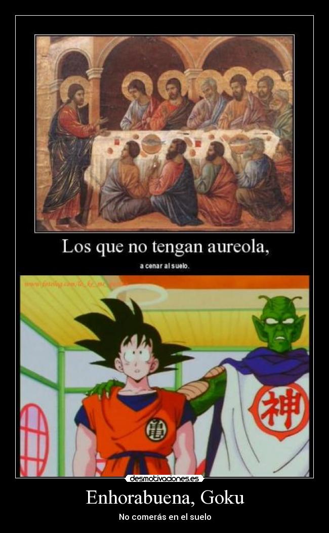 carteles goku tambien tiene aaureola goku mola desmotivaciones