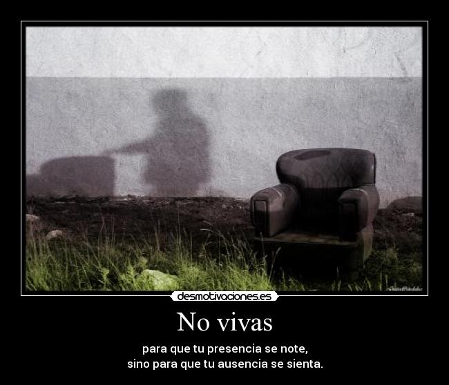No vivas - 