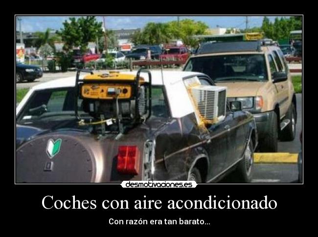 Coches con aire acondicionado - Con razón era tan barato...