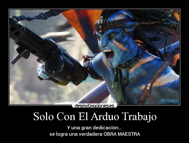 Solo Con El Arduo Trabajo - Y una gran dedicación...
se logra una verdadera OBRA MAESTRA