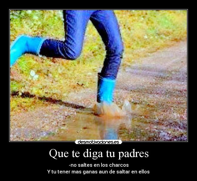 carteles padres vida desmotivaciones