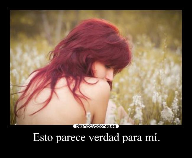 Esto parece verdad para mí. -