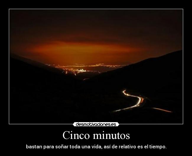 Cinco minutos -