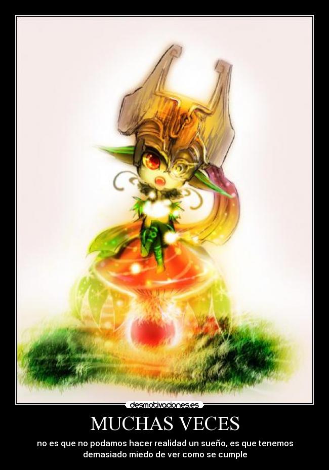 MUCHAS VECES - no es que no podamos hacer realidad un sueño, es que tenemos
demasiado miedo de ver como se cumple