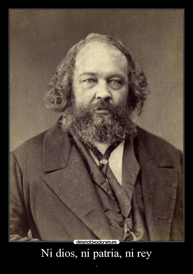 carteles dios mijail bakunin precursor del anarquismo desmotivaciones