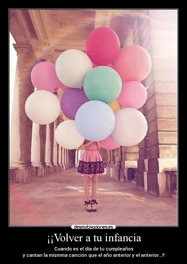 carteles infancia feliz cumple desmotivaciones