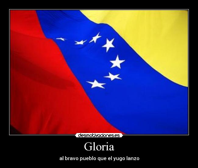 Gloria - al bravo pueblo que el yugo lanzo
