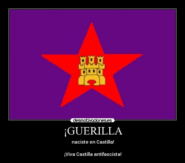 carteles castillalibre antifa guerrilla losmilicianos nosesiponerkaf desmotivaciones