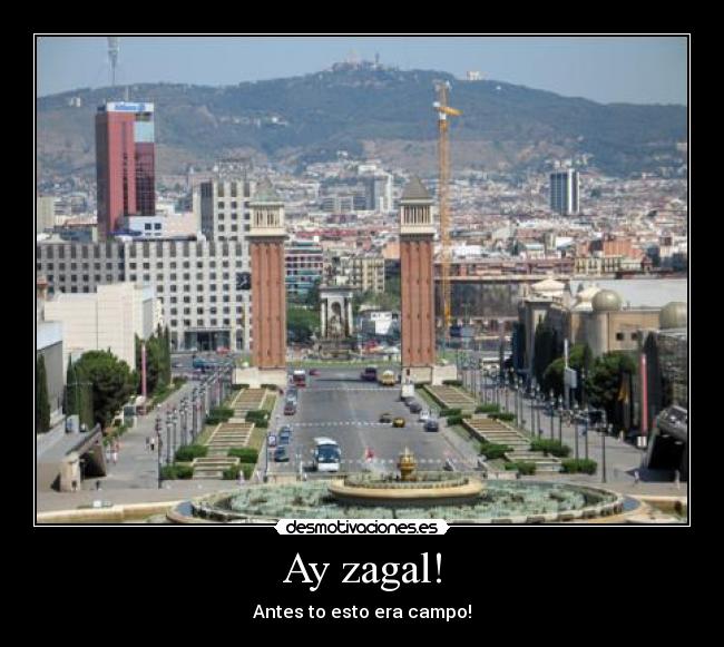 Ay zagal! -