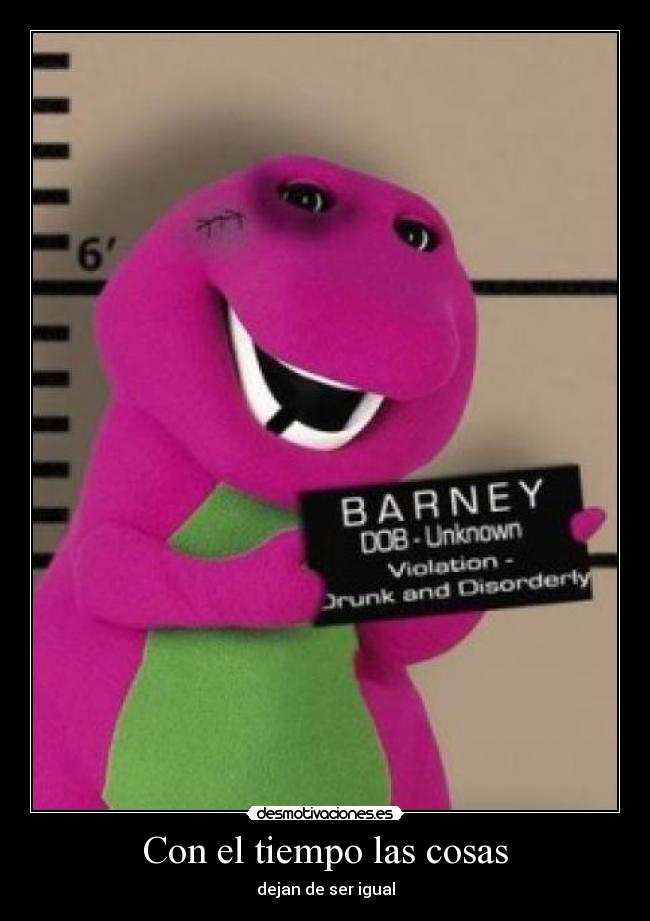 Con el tiempo las cosas -