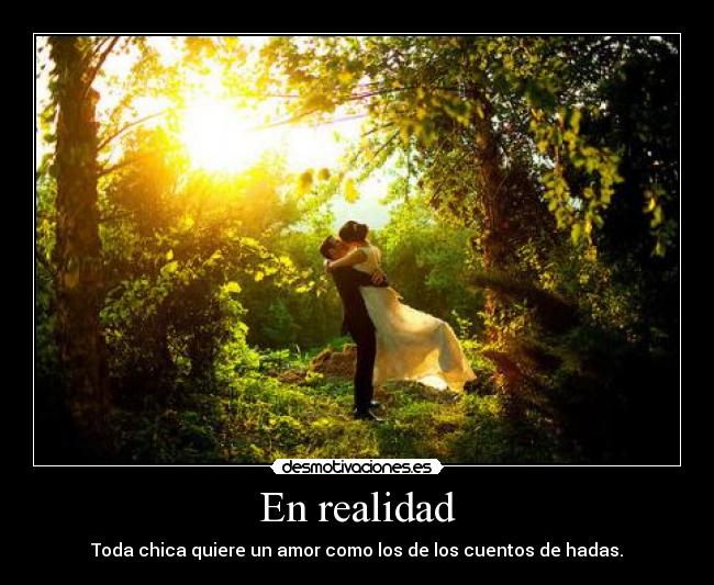 En realidad - Toda chica quiere un amor como los de los cuentos de hadas.